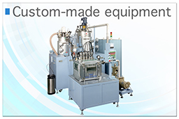 Custom-made equipment